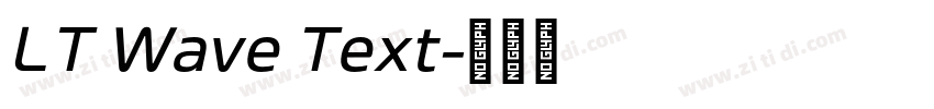 LT Wave Text字体转换